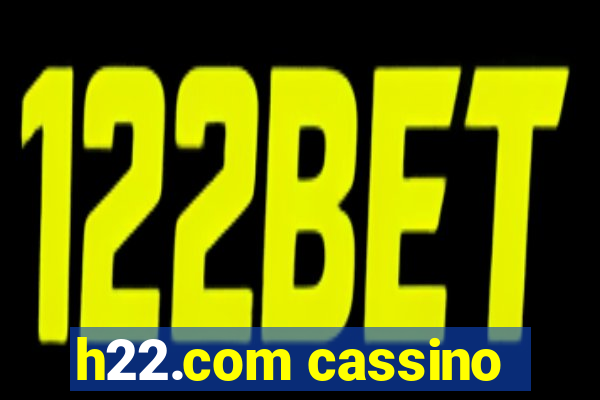 h22.com cassino